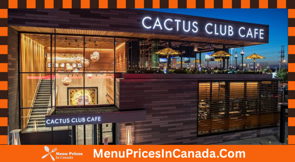 Cactus Club Cafe Menu With Prices In Canada