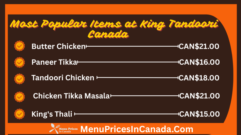 Most Popular Menu Items at King Tandoori Canada