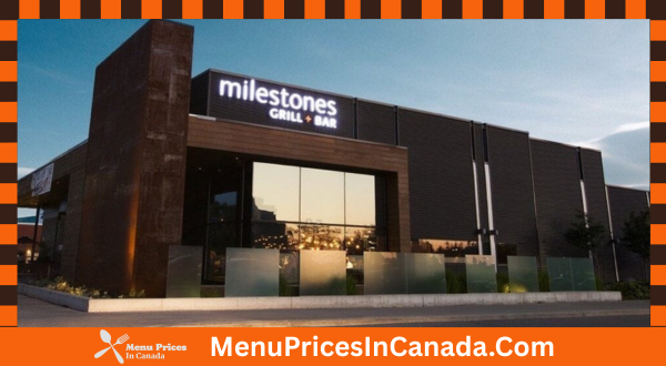Milestones Menu With Prices In Canada