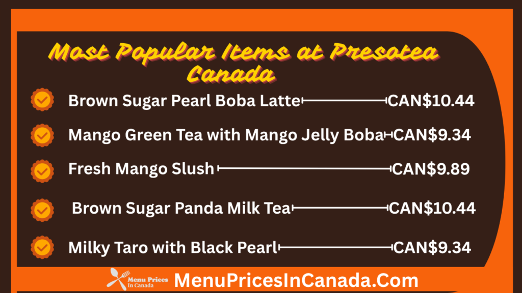 Most Popular Menu Items at Presotea Canada