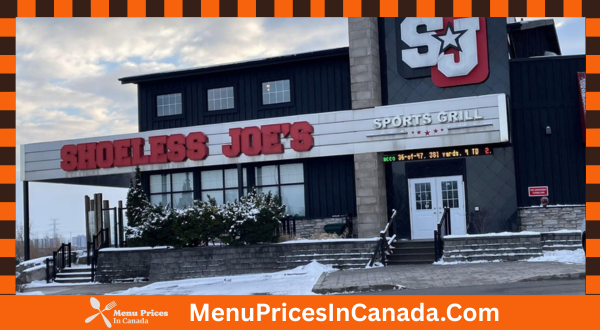 Shoeless Joe's Menu With Prices In Canada
